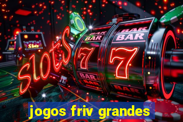 jogos friv grandes